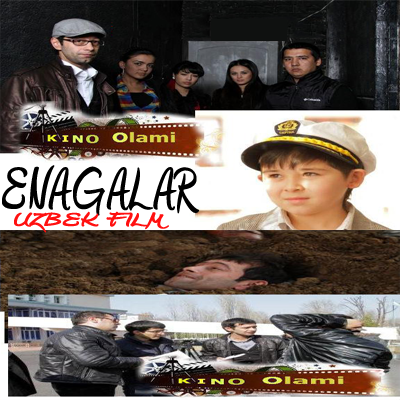 ENAGALAR (O'zbek Kino / 2011)
