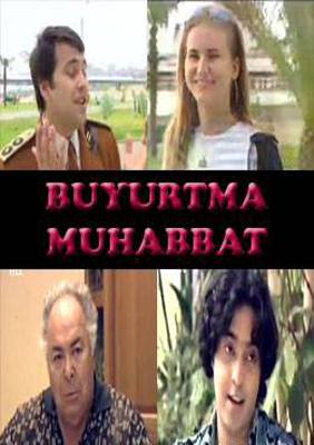 "BUYURTMA MUHABBAT" (O'zbek Kino)